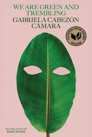 Cover: 9780811238618 | We Are Green and Trembling | Gabriela Cabezón Cámara | Taschenbuch